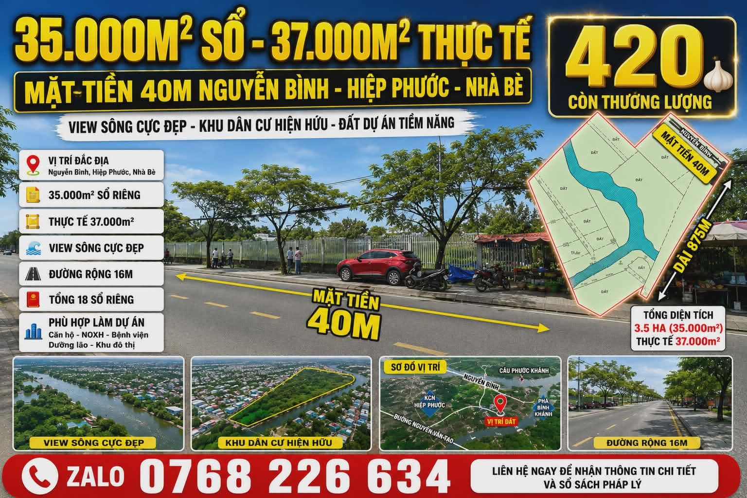 🔥 NGUYỄN BÌNH HIỆP PHƯỚC NHÀ BÈ 35.000M² SỔ - 37.000M² THỰC TẾ MẶT TIỀN 40M VIEW SÔNG KHU DÂN CƯ HIỆN HỮU 💰 420🧄

📱 Zalo 0768 226 634