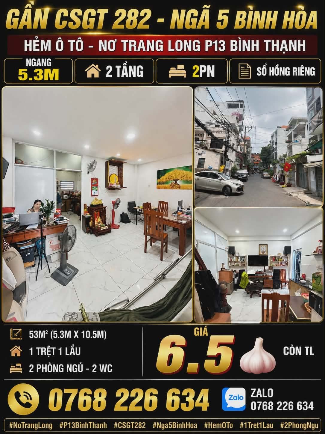 🏡 GẦN CSGT 282 • NGÃ 5 BÌNH HÒA • HẺM Ô TÔ • NƠ TRANG LONG P13 BÌNH THẠNH • 5.3M • 2 TẦNG • 2PN • 💰 6.5🧄 • 📱 0768 226 634