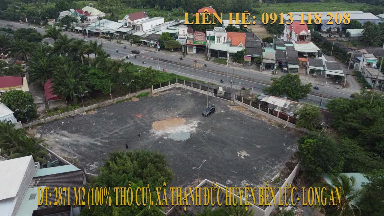 Cần Bán Đất 2871 M2 (100% Thổ cư), mặt tiền 54 Mét Quốc lộ 1A thuộc xã Thạnh Đức Huyện Bến Lức, Long An nay thuộc tỉnh Tây Ninh (cách Bến xe Miền Tây, Tp. HCM 25 Km).