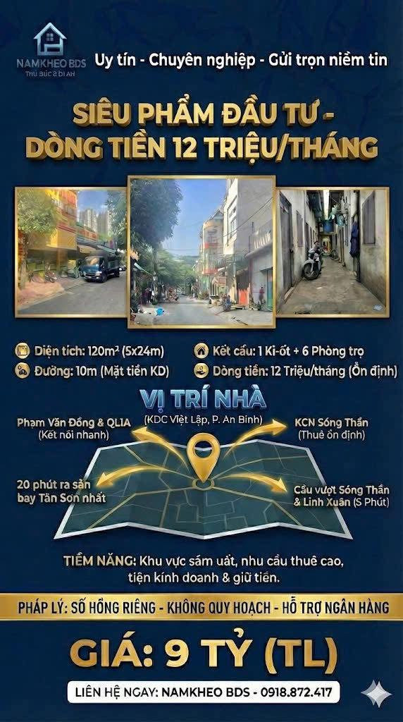 MẶT TIỀN ĐƯỜNG 10M KDC VIỆT LẬP AN BÌNH DĨ AN , DÒNG TIỀN SẴN, 120M2 9 TỶ