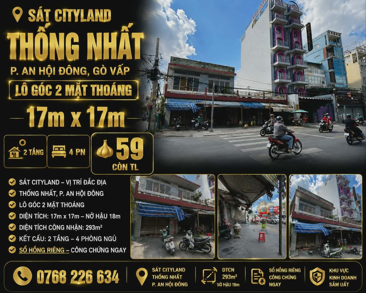 Sát Cityland. Thống Nhất, P. An Hội Đông, Gò Vấp. Lô góc 2 mặt thoáng. 17m x 17m. 2T, 4PN. 💰59🧄 còn TL. 📱0768 226 634