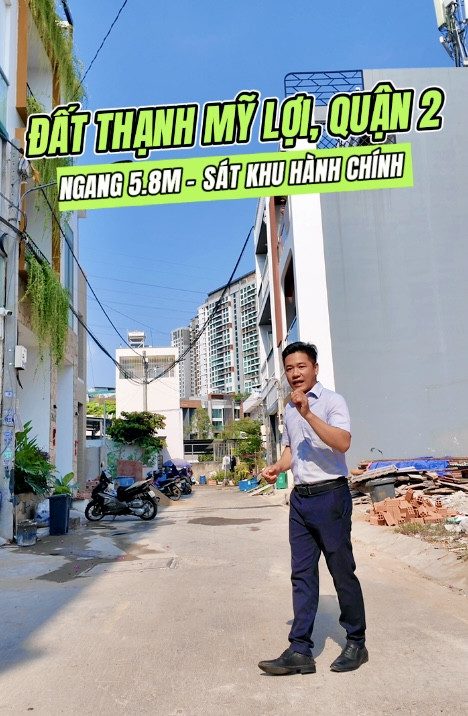 BÁN ĐẤT THẠNH MỸ LỢI, QUẬN 2 - NGANG 5.8M - HẺM XE HƠI - GIÁ 8.8 TỶ