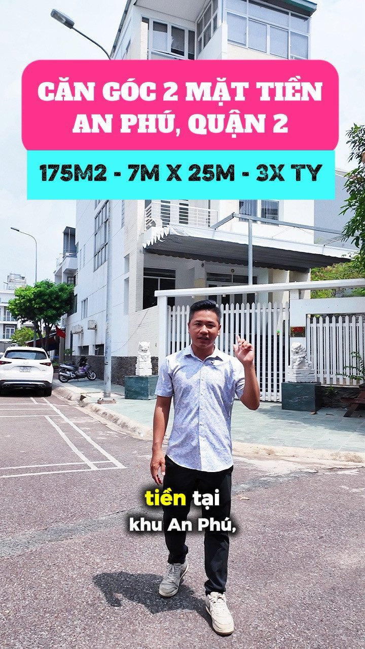 BÁN NHÀ GÓC 2 MẶT TIỀN - 5 TẦNG + HẦM - KDC SÔNG GIỒNG, AN PHÚ, QUẬN 2 - DT 175M2 - GIÁ 33.5 TỶ