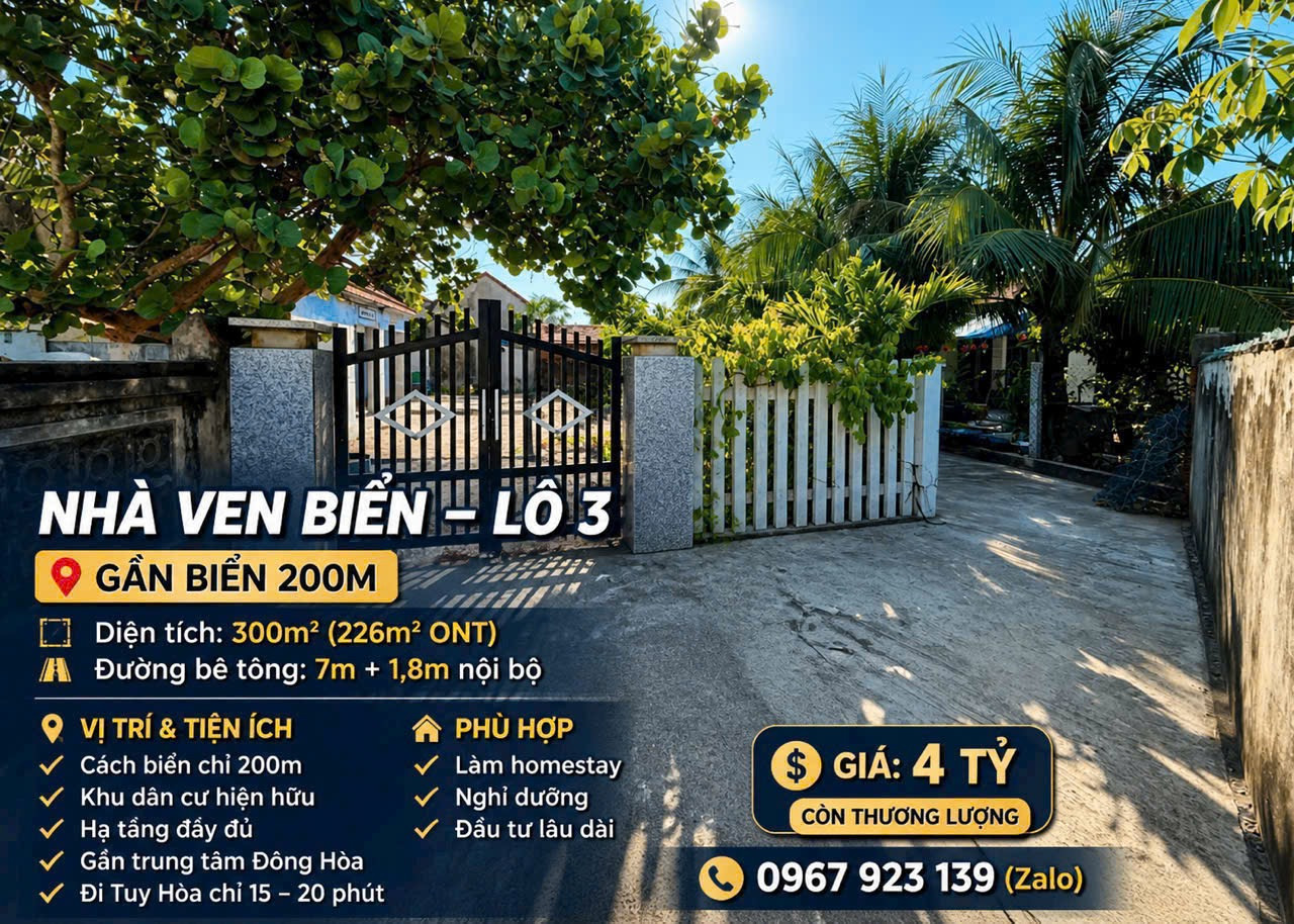 🌊 NHÀ VEN BIỂN LÒ 3 – GẦN BIỂN 200m

📐 300m² (226m² ONT)
🚗 MT bê tông ~10m + 18m nội bộ

📍 Vị trí đẹp, cách biển 200m
🏘️ Khu dân cư hiện hữu, hạ tầng đầy đủ

🏡 Hợp làm homestay, nghỉ dưỡng

📈 Gần trung tâm Đông Hòa – đi Tuy Hòa 15–20p

💰 4 tỷ 