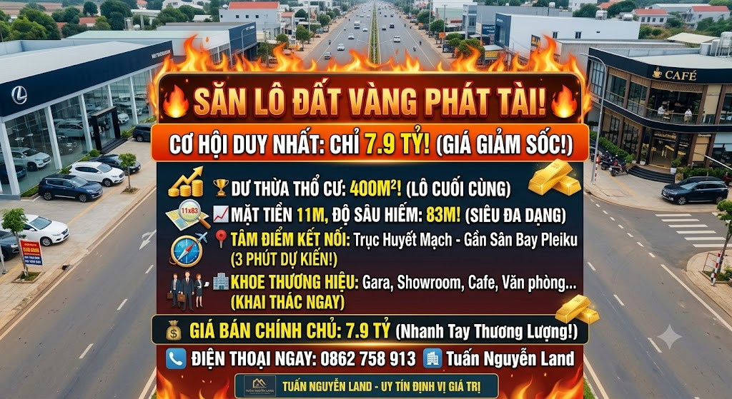ĐẤT MẶT TIỀN TRƯỜNG CHINH PLEIKU | 11x83M | 400M² THỔ CƯ | QUỸ ĐẤT VÀNG KINH DOANH