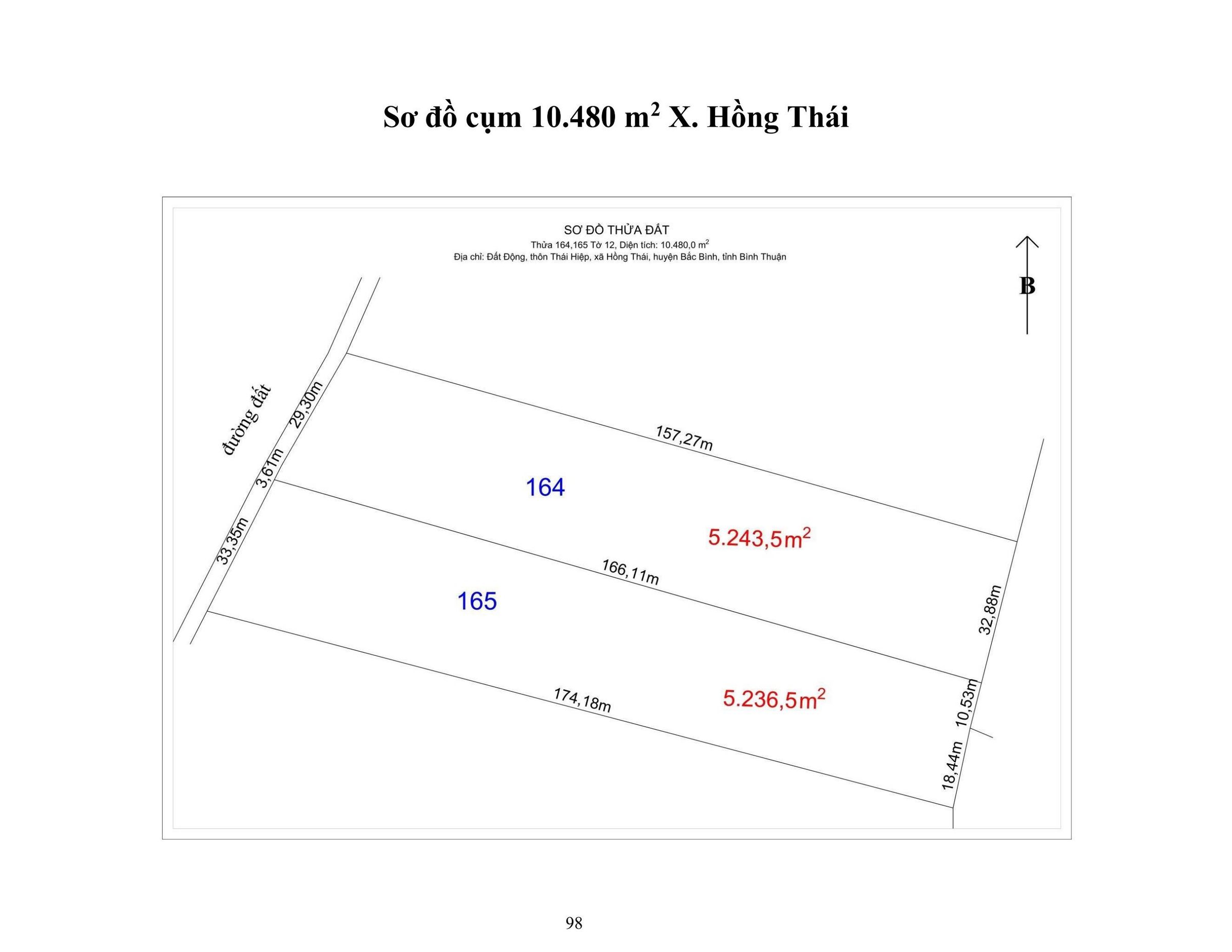 14. Cụm 10.480 m2 X. Hồng Thái
Vị trí đất : Link
 THÔNG TIN LÔ ĐẤT
● Hướng: Tây Bắc.
● Pháp lý: Sổ hồng riêng.