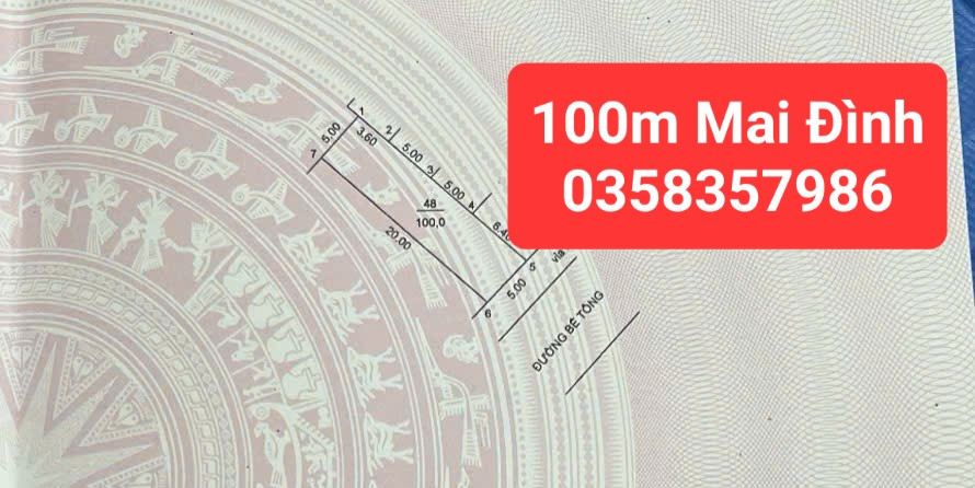 Bán đất Mai Đình DT 100m vuông,MT 5m full thổ cư,giá bán  5 tỷ 560 triệu