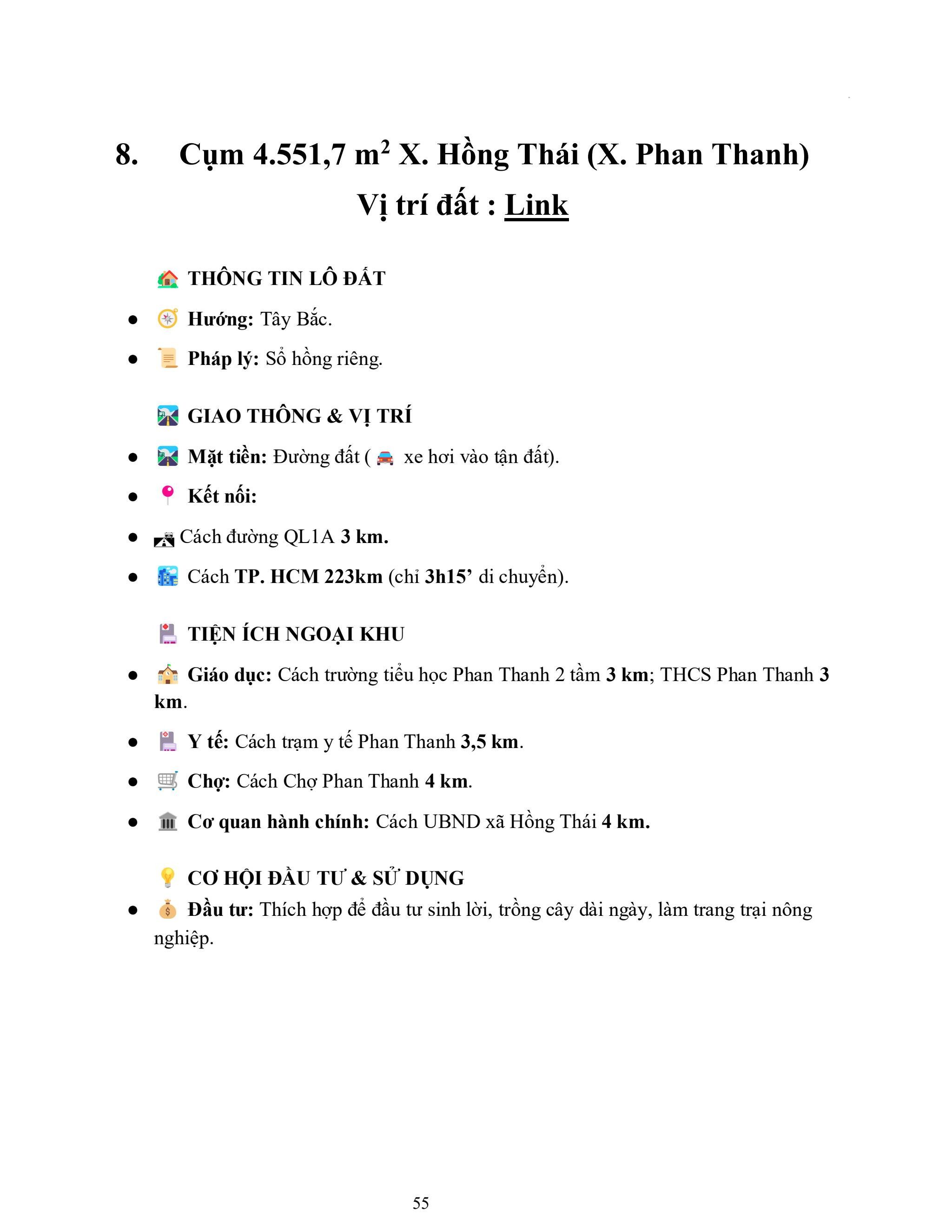 8. Cụm 4.551,7 m2 X. Hồng Thái (X. Phan Thanh)
Vị trí đất : Link
 THÔNG TIN LÔ ĐẤT
● Hướng: Tây Bắc.