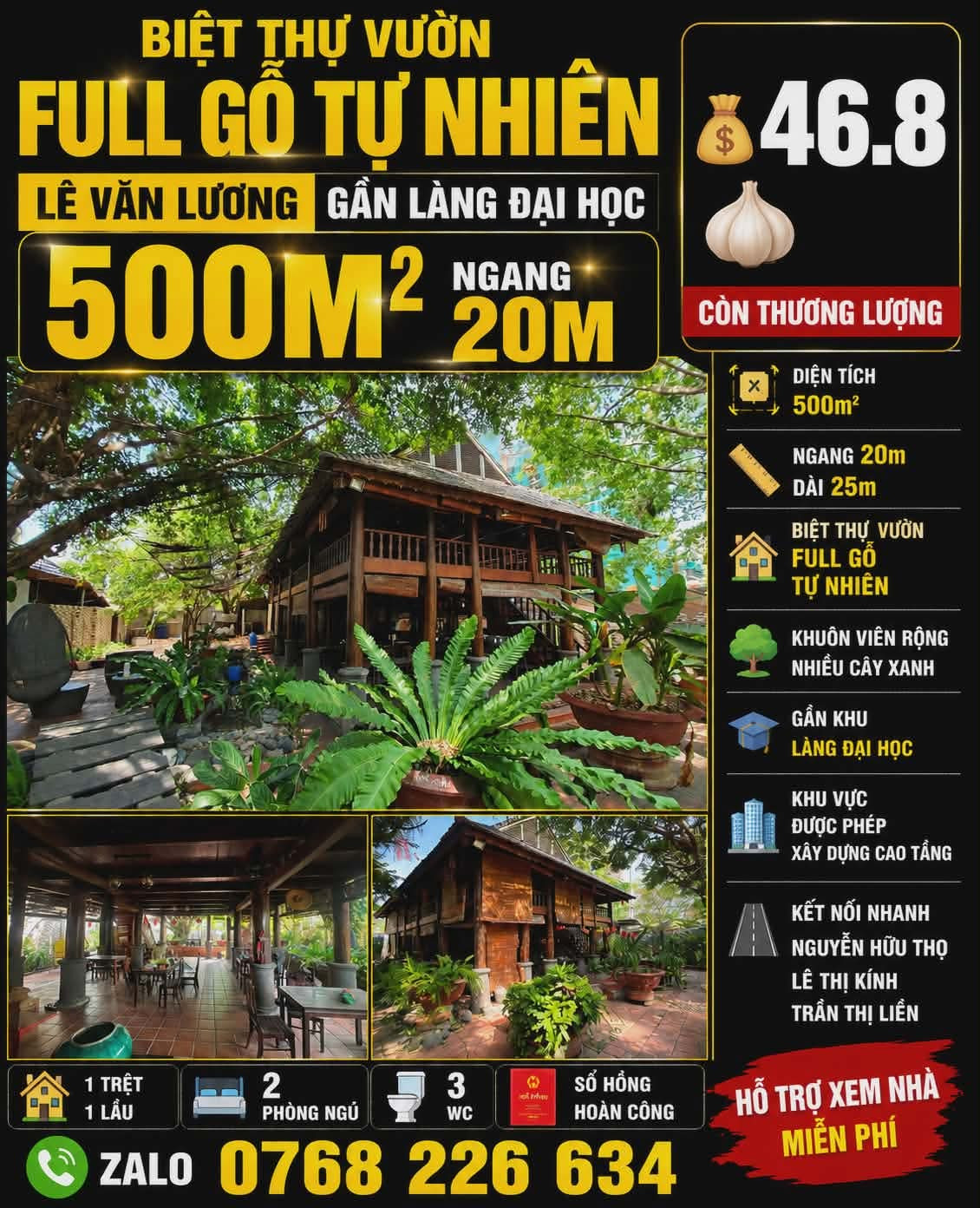 🌳 BIỆT THỰ VƯỜN FULL GỖ TỰ NHIÊN, 500M², NGANG 20M, LÊ VĂN LƯƠNG, GẦN LÀNG ĐẠI HỌC 💰46.8🧄

📱 Zalo 0768 226 634