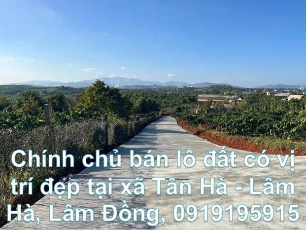 🌻Chính chủ bán lô đất có vị trí đẹp tại xã Tân Hà - Lâm Hà, Lâm Đồng, 0919195915
