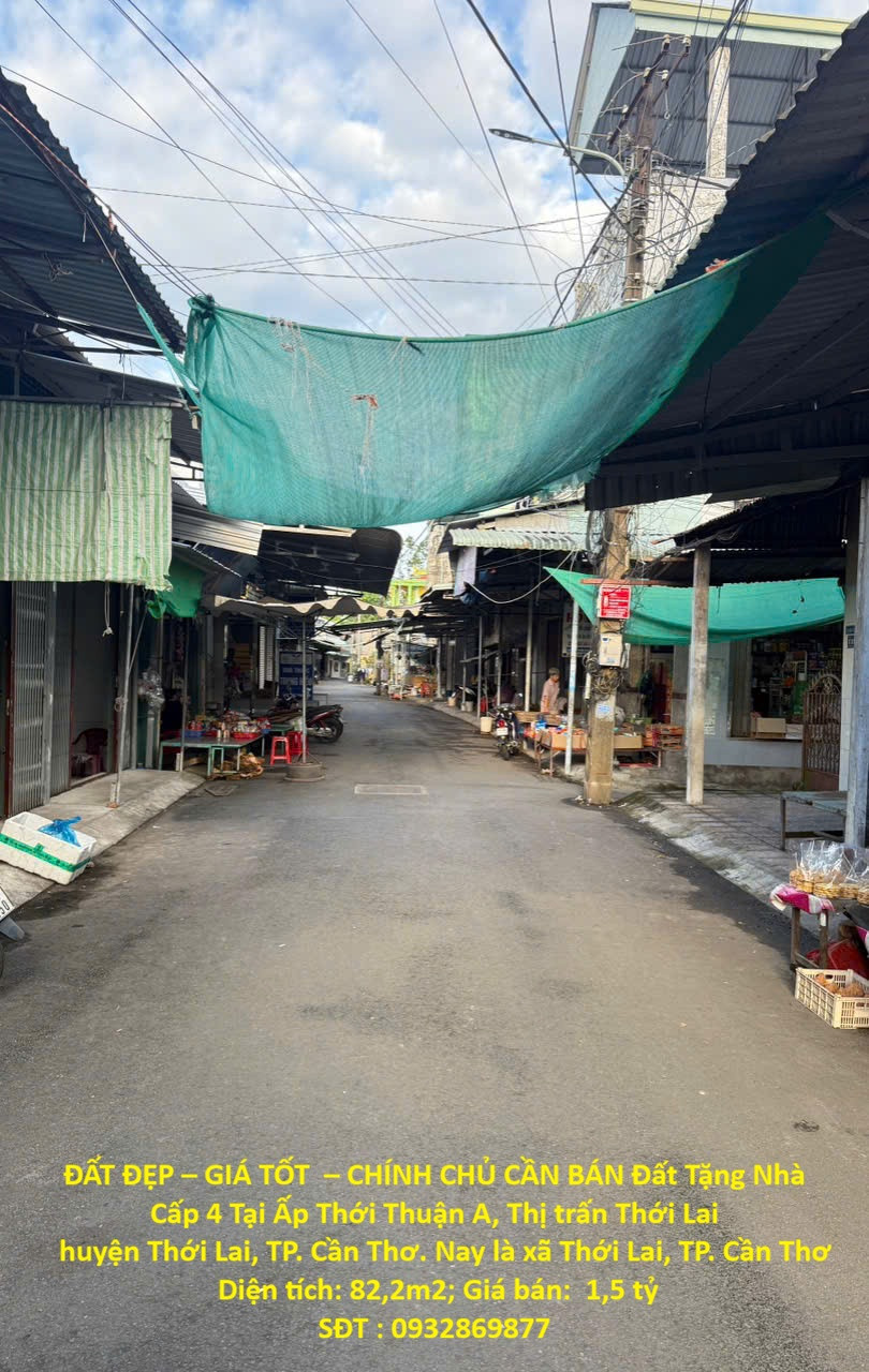 ĐẤT ĐẸP – GIÁ TỐT  – CHÍNH CHỦ CẦN BÁN Đất Tặng Nhà Cấp 4 Tại Ấp Thới Thuận A, Thị trấn Thới Lai
