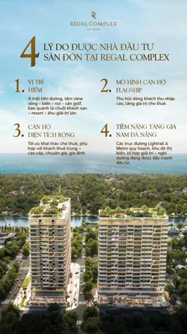REGAL COMPLEX – TINH HOA SỐNG ĐẲNG CẤP GIỮA TRUNG TÂM ĐÀ NẴNG Không chỉ là nơi an cư – mà còn là biểu tượng phong cách sống & cơ hội đầu tư bền vững! Một kiệt tác kiến trúc ven sông – gần biển Non Nước & Phú Mỹ An