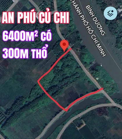 🔴 MẶT TIỀN ĐẠI LỘ VEN SÔNG SÀI GÒN TƯƠNG LAI 6400M CÓ 300M THỔ AN PHÚ CỦ CHI LÀM NHÀ VƯỜN SINH THÁI OK 2TR3 1M