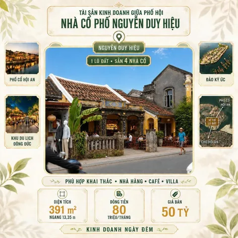 🔴 Bán 4 căn Nhà Phố Cổ Hội An - DT 392m2 ( ngang 13.35m ) - Giá 50 tỷ