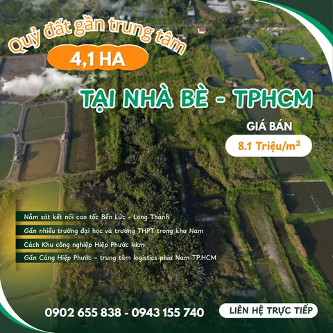 CẦN BÁN GẤP ĐẤT 4.1ha - TẠI NHÀ BÈ, TPHCM
