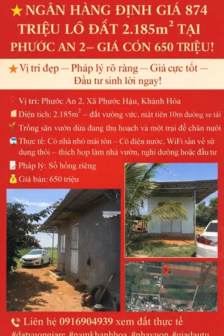 🌟 NGÂN HÀNG ĐỊNH GIÁ 874 TRIỆU LÔ ĐẤT 2.185m² TẠI PHƯỚC AN 2– GIÁ CÒN 650 TRIỆU! 🌟
