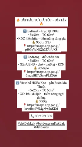 🔥 ĐẤT ĐẮK LẮK – GIÁ TỐT ĐẦU TƯ 🔥

📍 1. EaKmat – trục QH 30m
• 5x40 – thổ cư 60m²
• Khu dân cư, xây ở ngay – tiềm năng tăng giá
💰 950 triệu (TL)
📍 https://maps.app.goo.gl/pHGcYaN1Qh2TAhUK8

📍 2. Eadrơng – đất chân dài
• 5x50 – thổ cư 60m²
• Gần U