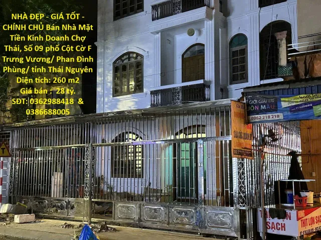 NHÀ ĐẸP - GIÁ TỐT - CHÍNH CHỦ Bán Nhà Mặt Tiền Kinh Doanh Chợ Thái, Phan Đình Phùng, Thái Nguyên