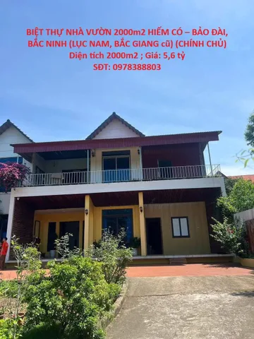 BIỆT THỰ NHÀ VƯỜN 2000m2 HIẾM CÓ – BẢO ĐÀI, BẮC NINH (LỤC NAM, BẮC GIANG cũ) (CHÍNH CHỦ)