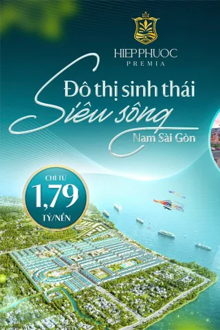 ĐẤT ĐẸP – GIÁ TỐT – Hiệp Phước Premia –Đường Nguyễn Văn Tạo – Xã Hiệp Phước – Huyện Nhà Bè – TP.HCM