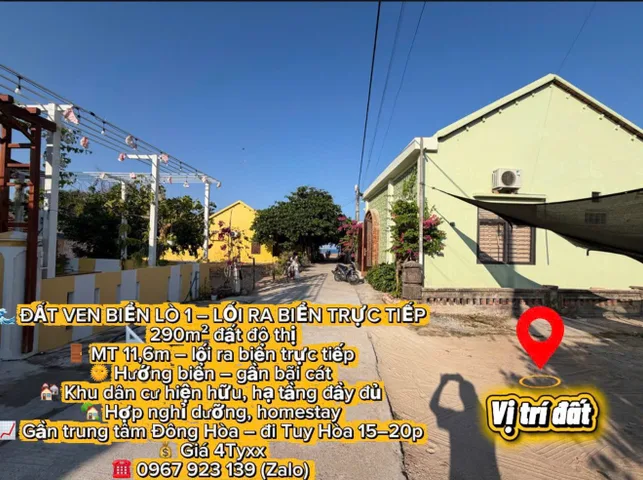 🌊 ĐẤT VEN BIỂN LÒ 1 – LỐI RA BIỂN TRỰC TIẾP

📐 290m² đất đô thị
🚪 MT 11,6m – lối ra biển trực tiếp
🌞 Hướng biển – gần bãi cát

🏘️ Khu dân cư hiện hữu, hạ tầng đầy đủ
🏡 Hợp nghỉ dưỡng, homestay

📈 Gần trung tâm Đông Hòa – đi Tuy Hòa 15–20p

💰 Gi
