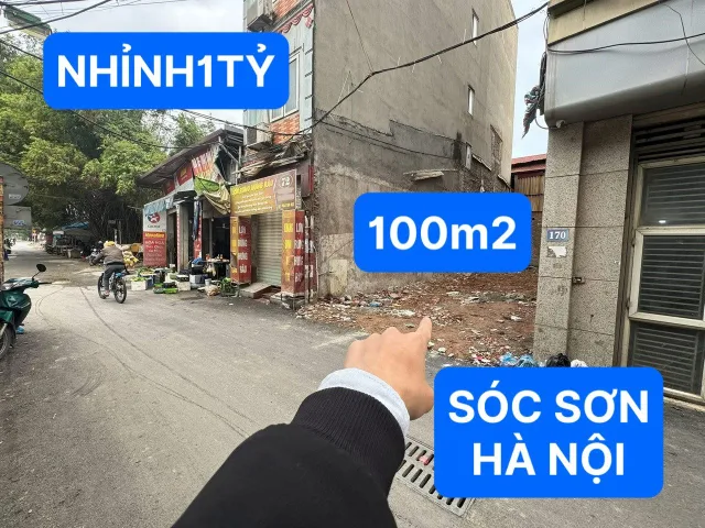 NHỈNH 1Ỷ SOC SƠN HÀ NỘI GẦN KHU CÔNG NGHIỆP DIỆN TÍCH 100m2