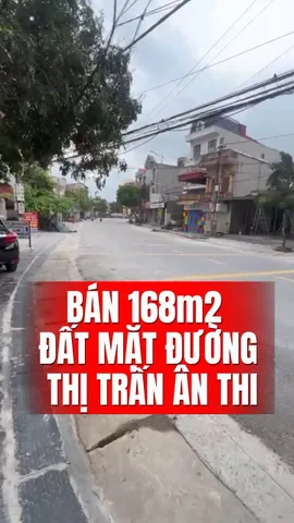 VIP
👑👑👑 BÁN 168m2 ĐẤT MẶT ĐƯỜNG KINH DOANH THỊ TRẤN ÂN THI, HƯNG YÊN