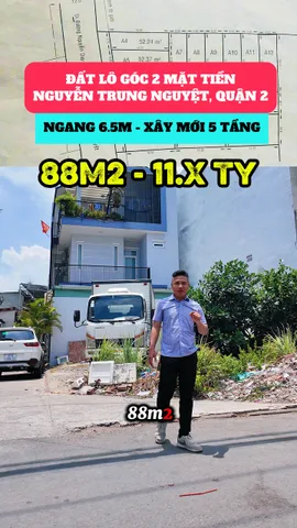BÁN ĐẤT NGUYỄN TRUNG NGUYỆT QUẬN 2 - 88M2 (6.4x10.6M) - LÔ GÓC 2 MẶT TIỀN KINH DOANH SẦM UẤT CẠNH CHỢ TÂN LẬP - 11.2 TỶ