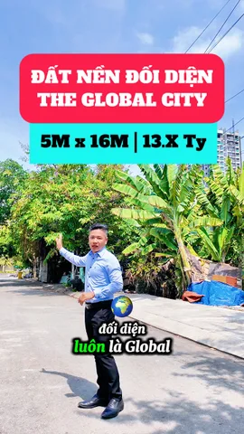 BÁN ĐẤT KHU HOÀNG ANH MINH TUẤN - ĐỐI DIỆN THE GLOBAL CITY - PHƯỚC LONG B QUẬN 9 - 5X16M - 13.2 TỶ