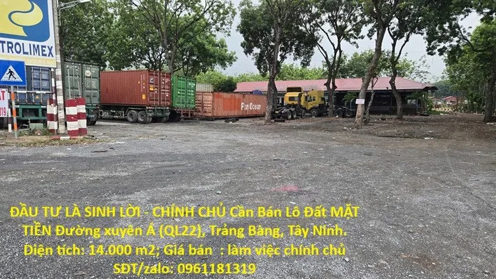 ĐẦU TƯ LÀ SINH LỜI - CHÍNH CHỦ Cần Bán Lô Đất MẶT TIỀN Đường xuyên Á (QL22), Trảng Bàng, Tây Ninh.