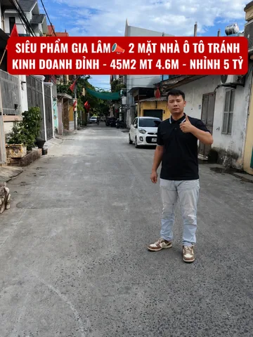 SIÊU PHẨM GIA LÂM📣 2 MẶT NHÀ Ô TÔ TRÁNH - KINH DOANH ĐỈNH - 45M2 MT 4.6M - NHỈNH 5 TỶ