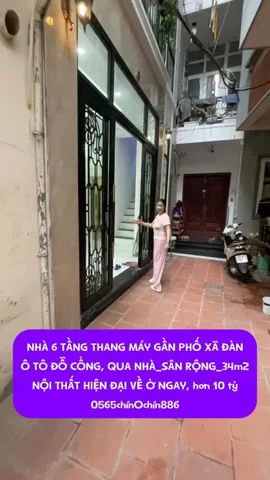 NHÀ 6 TẦNG THANG MÁY GẦN PHỐ XÃ ĐÀN_Ô TÔ ĐỖ CỔNG, QUA NHÀ_SÂN RỘNG_34m2_NỘI THẤT HIỆN ĐẠI VỀ Ở NGAY