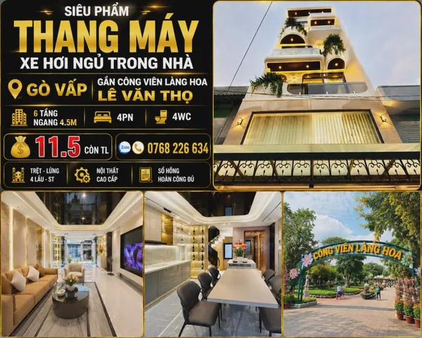 🍀 GÒ VẤP • GẦN CÔNG VIÊN LÀNG HOA • LÊ VĂN THỌ • THANG MÁY • XE HƠI NGỦ TRONG NHÀ • NGANG 4.5M • 6 TẦNG • 4PN • 💰 11.5 🧄 • 📱 0768 226 634
