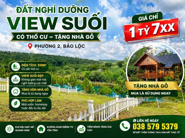 Duy Nhất ĐẤT NGHỈ DƯỠNG VIEW SUỐI 312M² CÓ THỔ Phường 2 Bảo Lộc

TẶNG NHÀ GỖ – GIÁ 1 TỶ 7XX