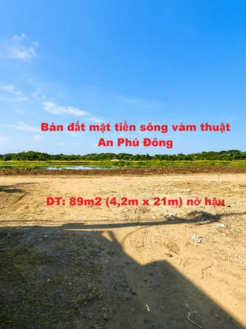 Bán đất Vườn Lài An Phú Đông Quận 12 diện tích 89m2 nở hậu, mặt tiền bờ sông Vàm Thuật, đường 20m, sát Gò Vấp