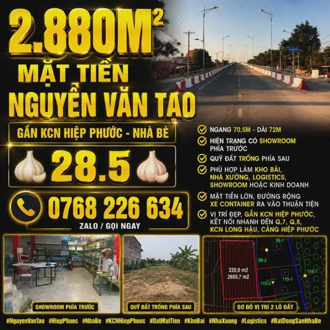🔥 2.880M² MẶT TIỀN NGUYỄN VĂN TẠO, GẦN KCN HIỆP PHƯỚC, NHÀ BÈ

💰 28.5🧄

📱 Zalo 0768 226 634