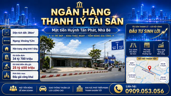 Ngân hàng thanh lý tài sản – Mặt tiền Huỳnh Tấn Phát, Nhà Bè – 286m² – Giá khởi điểm 25 tỷ 650 triệu