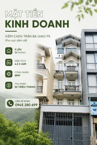 MẶT TIỀN KD KIÊM CHDV TRẦN BÁ GIAO P5 4,5X24 CN 88M2 5L 12PN TN 50TR/THG KV SẦM UẤT GIÁ 17 TỶ TL
