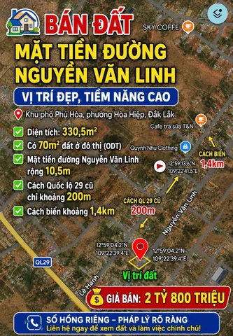🏡 BÁN ĐẤT MẶT TIỀN ĐƯỜNG NGUYỄN VĂN LINH – VỊ TRÍ ĐẸP, TIỀM NĂNG CAO 🏡

📍 Khu phố Phú Hòa, phường Hòa Hiệp, Đắk Lắk

✅ Diện tích: 330,5m²
✅ Có 70m² đất ở đô thị (ODT)
✅ Mặt tiền đường Nguyễn Văn Linh rộng 10,5m
✅ Cách Quốc lộ 29 cũ chỉ khoảng 200m