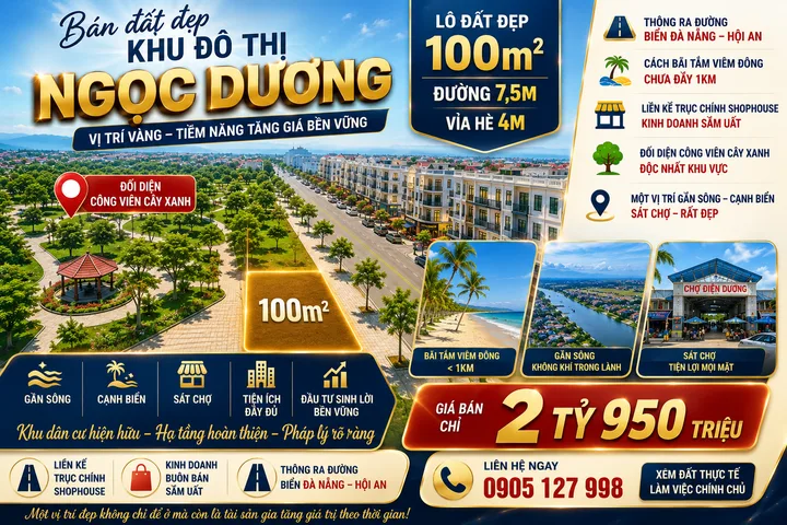 🌟 BÁN ĐẤT ĐẸP KHU ĐÔ THỊ NGỌC DƯƠNG – VỊ TRÍ VÀNG GẦN BIỂN, GẦN SÔNG 🌟