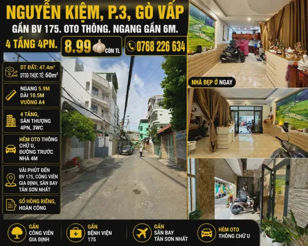 NGUYỄN KIỆM, P.3, GÒ VẤP. GẦN BV 175. OTO THÔNG. NGANG GẦN 6M. 4 TẦNG 4PN. 💰8.99🧄 CÒN TL. 🏡 NGUYỄN KIỆM, P.3, GÒ VẤP. GẦN BV 175. OTO THÔNG. NGANG GẦN 6M. 4 TẦNG 4PN. 💰8.99🧄 CÒN TL. 📱0768 226 634