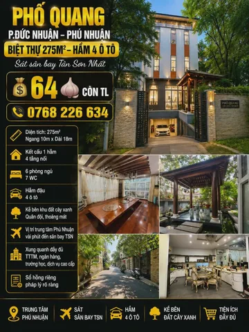 PHỐ QUANG, P.ĐỨC NHUẬN, PHÚ NHUẬN. BIỆT THỰ 275M². HẦM 4 Ô TÔ. SÁT SÂN BAY TSN. 💰64🧄 CÒN TL. 📱0768 226 634