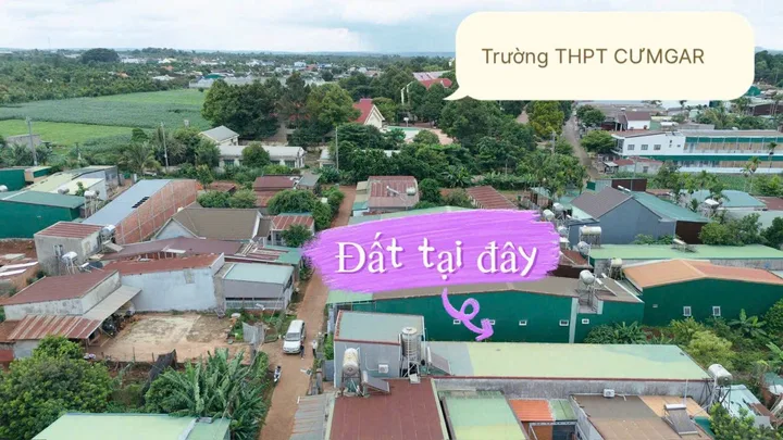 📍 ĐẤT ĐẸP – BÊN HÔNG TRƯỜNG CẤP 3 CƯ M’GAR