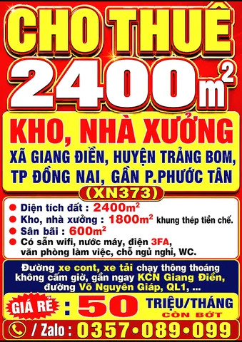 CHO THUÊ 2400m2 KHO, NHÀ XƯỞNG XÃ GIANG ĐIỀN, HUYỆN TRẢNG BOM, TP ĐỒNG NAI, GẦN PHƯỚC TÂN (XN373)
