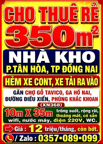 CHO THUÊ RẺ 350m2 NHÀ KHO P.TÂN HÒA, HẺM GẦN CHỢ GỖ TAVICO, GA HỐ NAI, ĐƯỜNG ĐIỀU XIỂN, PHÙNG KHẮC KHOAN