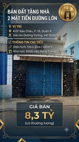 NHÀ 2 MẶT TIỀN ĐƯỜNG LÓN, KDC BẢO CHÂU, P. 16, QUẬN 8, 5M X 20M, QUY HOẠCH XÂY 5 TẦNG, SHR