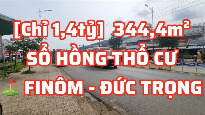 Chủ Cần Bán Nhanh 344m2 Gần Quốc Lộ - Chợ Finôm - Chỉ 1,4tỷ