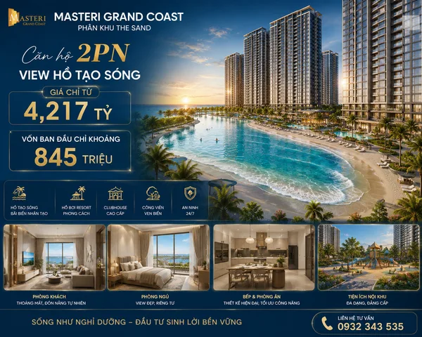 2PN MASTERI GRAND COAST 70,7M² VIEW HỒ TẠO SÓNG – GIÁ CHỈ 4,217 TỶ – VỐN BAN ĐẦU TỪ 845 TRIỆU