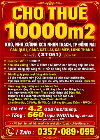CHO THUÊ 10000m2 KHO, NHÀ XƯỞNG KCN NHƠN TRẠCH, ĐỒNG NAI GẦN QL51, CẢNG CÁT LÁI, CÁI MÉP, LONG THÀNH