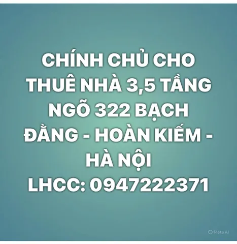 CHÍNH CHỦ CHO THUÊ NHÀ 3,5 TẦNG NGÕ 322 BẠCH ĐẰNG - HOÀN KIẾM - HÀ NỘI